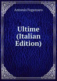 Ultime (Italian Edition)