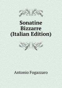 Sonatine Bizzarre (Italian Edition)