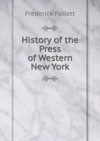 History of the Press of Western New York