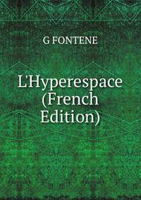 L'Hyperespace (French Edition)