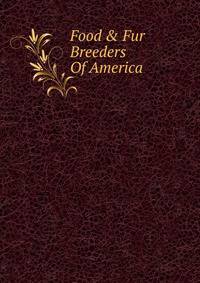 Food &amp; Fur Breeders Of America