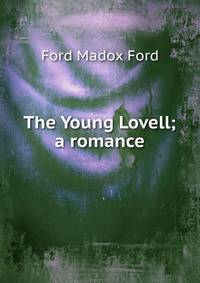 The Young Lovell; a romance
