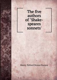 The five authors of "Shake-speares sonnets'