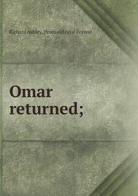 Omar returned;