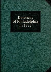 Defences of Philadelphia in 1777