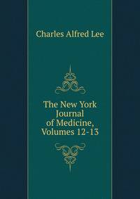 The New York Journal of Medicine, Volumes 12-13