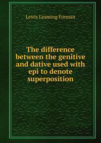 The difference between the genitive and dative used with epi to denote superposition
