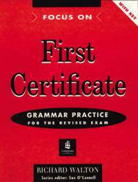 Focus on FCE (First Certificate in English) Grammar Practice with key