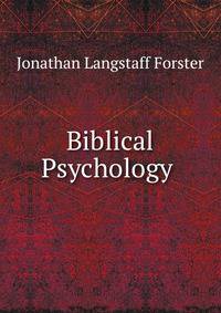 Biblical Psychology .