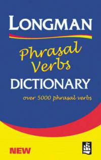 Longman Phrasal Verbs Dictionary Longman Phrasal Verbs Dictionary Paper