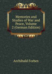 Memories and Studies of War and Peace, Volume 2 (German Edition)