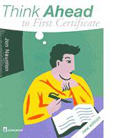 Think Ahead to FCE (First Certificate in English) Workbook