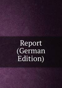 Report (German Edition)
