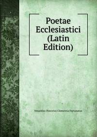 Poetae Ecclesiastici (Latin Edition)