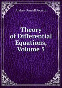 Theory of Differential Equations, Volume 5