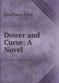 Dower and Curse: A Novel