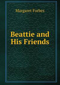 Beattie and His Friends