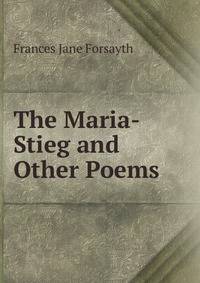 The Maria-Stieg and Other Poems