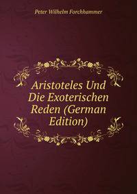 Aristoteles Und Die Exoterischen Reden (German Edition)