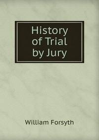 History of Trial by Jury