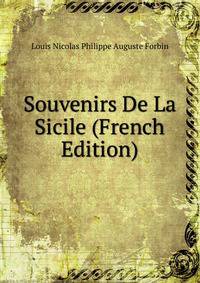Souvenirs De La Sicile (French Edition)