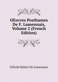 OEuvres Posthumes De F. Lamennais, Volume 2 (French Edition)