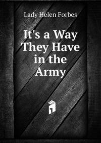 It's a Way They Have in the Army