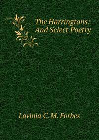 The Harringtons: And Select Poetry