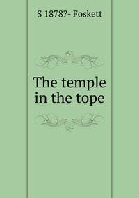 The temple in the tope