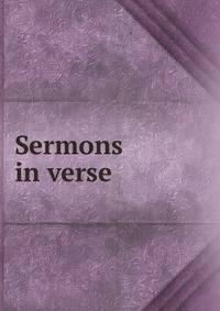 Sermons in verse