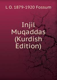 Injil Muqaddas (Kurdish Edition)