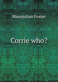 Corrie who?