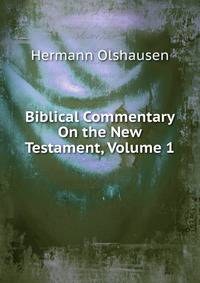 Biblical Commentary On the New Testament, Volume 1