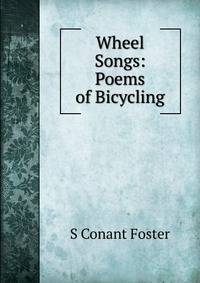 Wheel Songs: Poems of Bicycling