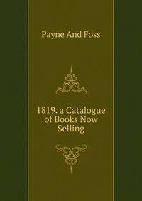 1819. a Catalogue of Books Now Selling