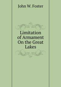 Limitation of Armament On the Great Lakes