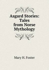 Asgard Stories: Tales from Norse Mythology