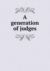 A generation of judges