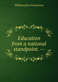 Education from a national standpoint. --