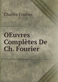 OEuvres Completes De Ch. Fourier .