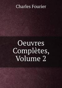 Oeuvres Completes, Volume 2