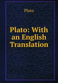 Plato: With an English Translation