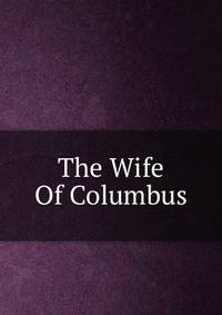 The Wife Of Columbus