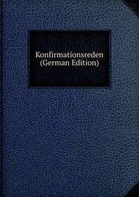 Konfirmationsreden (German Edition)