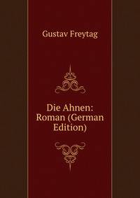 Die Ahnen: Roman (German Edition)
