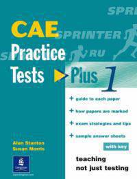 CAE (Certificate of Advanced English) Practice Tests Plus 1 with key