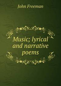 Music; lyrical and narrative poems