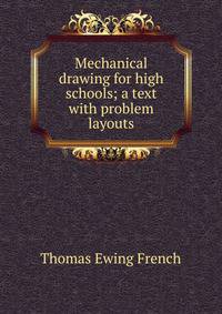 Mechanical drawing for high schools; a text with problem layouts