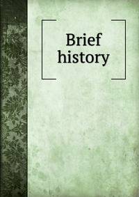 Brief history
