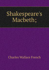 Shakespeare's Macbeth;